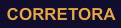 CORRETORA
